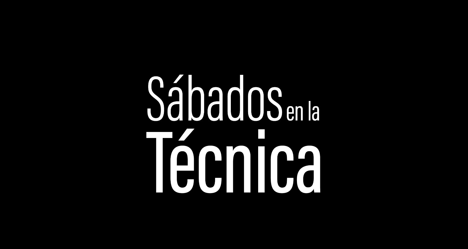 Sábados en la técnica